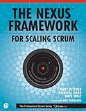 Nexus Framework for Scaling Scrum, The: Continuously...